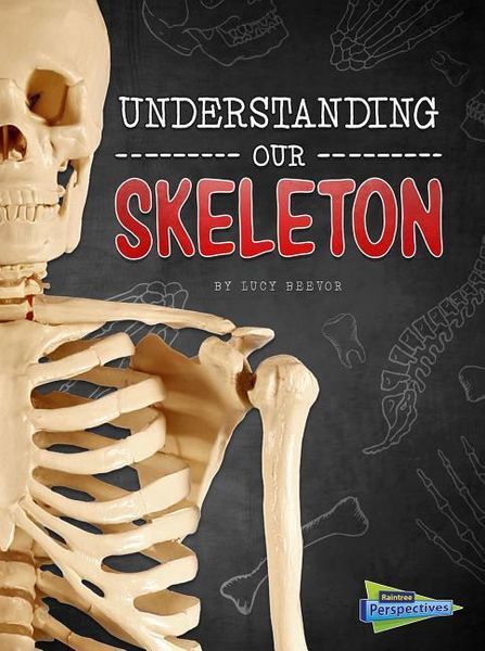 Produktbild: Understanding Our Skeleton
