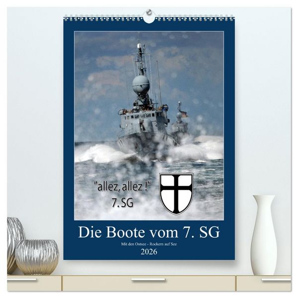 Produktbild: Die Boote vom 7. SG (hochwertiger Premium Wandkalender 2026 DIN A2 hoch), Kunstdruck in Hochglanz