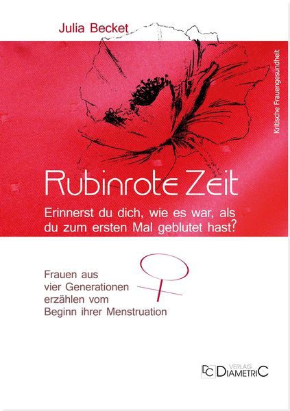 Produktbild: Rubinrote Zeit: Erinnerst du dich, wie es war, als du zum ersten Mal geblutet hast?