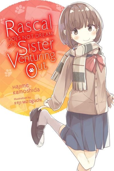 Produktbild: Rascal Does Not Dream of a Sister Venturing Out (light novel)