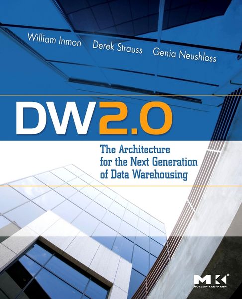 Produktbild: DW 2.0: The Architecture for the Next Generation of Data Warehousing