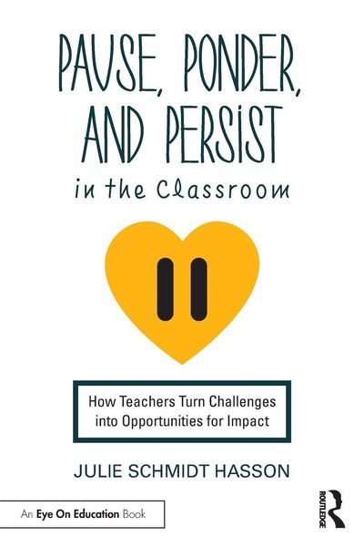 Produktbild: Pause, Ponder, and Persist in the Classroom