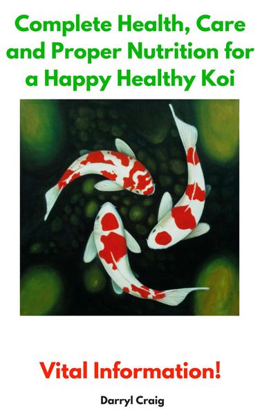 Produktbild: Complete Health, Care and Proper Nutrition for a Happy Healthy Koi