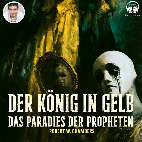 Produktbild: Der K&ouml;nig in Gelb - Das Paradies der Propheten