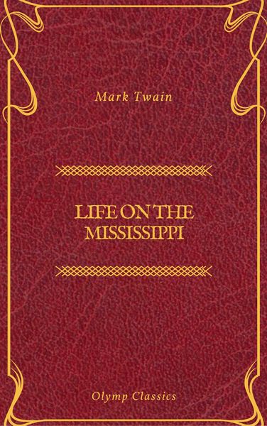 Produktbild: Life On The Mississippi (Olymp Classics)