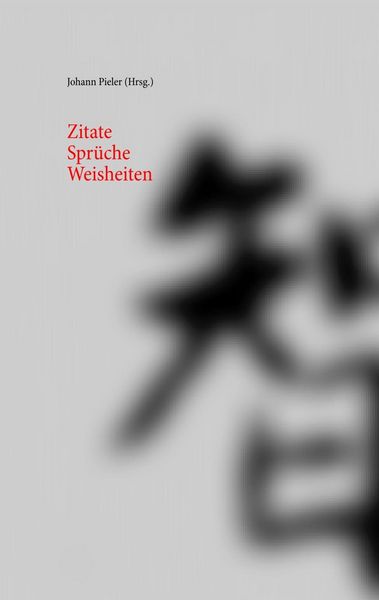 Produktbild: Zitate Spr&uuml;che Weisheiten