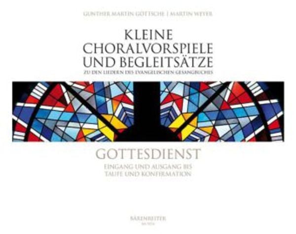 Kleine Choralvorspiele und Begleitsätze zu den Liedern des Evangelischen Gesangbuches 4