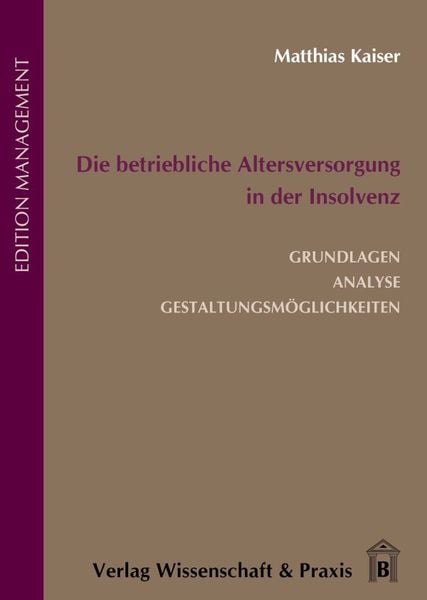 Produktbild: Die betriebliche Altersversorgung in der Insolvenz.