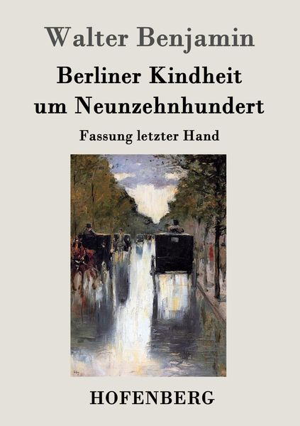 Produktbild: Berliner Kindheit um Neunzehnhundert