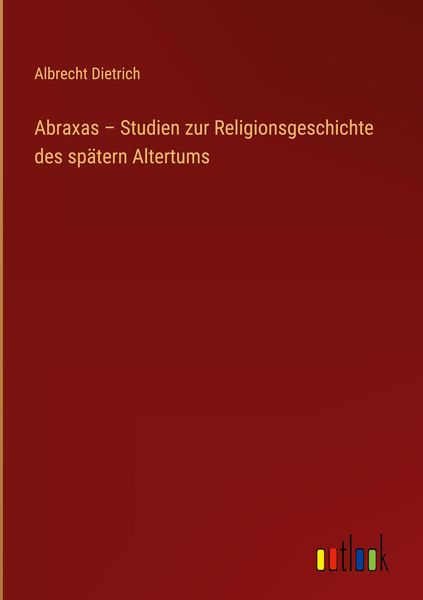 Produktbild: Abraxas - Studien zur Religionsgeschichte des sp&auml;tern Altertums