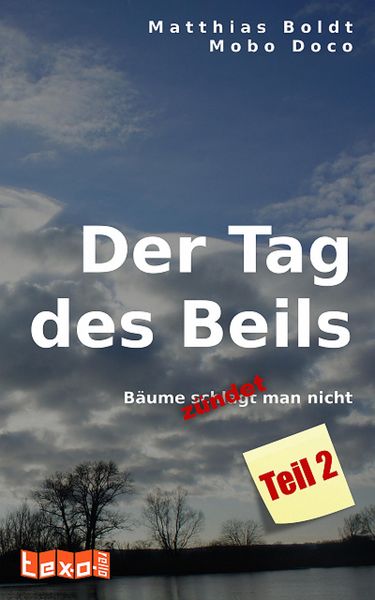 Der Tag des Beils - Teil 2