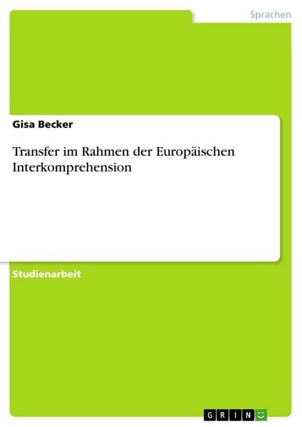 Transfer im Rahmen der Europäischen Interkomprehension, Taschenbuch von Gisa Becker, GRIN, 9783656992271