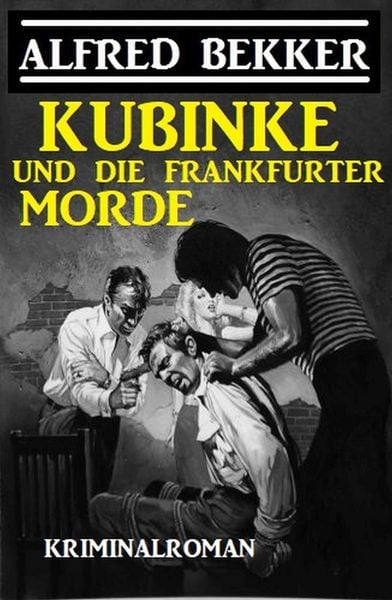 Produktbild: Kubinke und die Frankfurter Morde: Kriminalroman