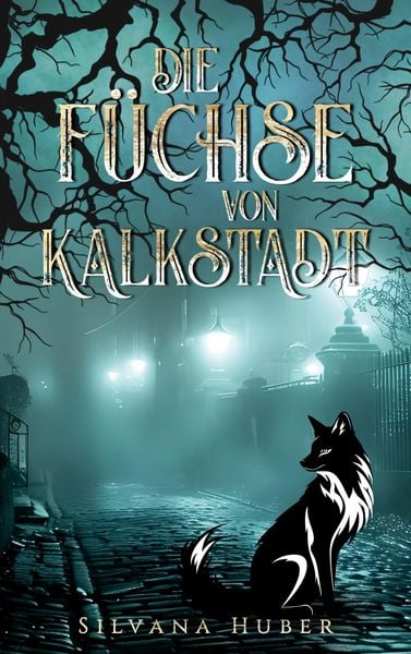 Produktbild: Die F&uuml;chse von Kalkstadt