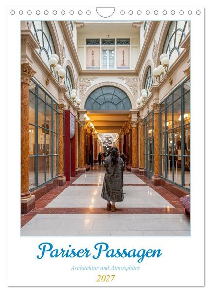 Produktbild: Pariser Passagen &ndash; Architektur und Atmosph&auml;re (Wandkalender 2027 DIN A4 hoch), CALVENDO Monatskalender