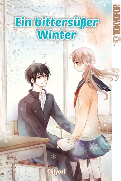 Ein bittersüßer Winter, Taschenbuch von Chiyori, Tokyopop GmbH, 978-3-8420-4223-0