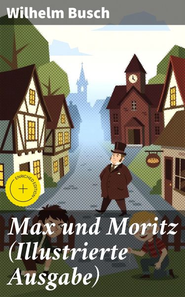 Produktbild: Max und Moritz (Illustrierte Ausgabe)