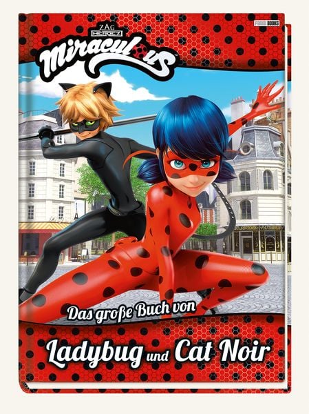 Produktbild: Miraculous: Das gro&szlig;e Buch von Ladybug und Cat Noir