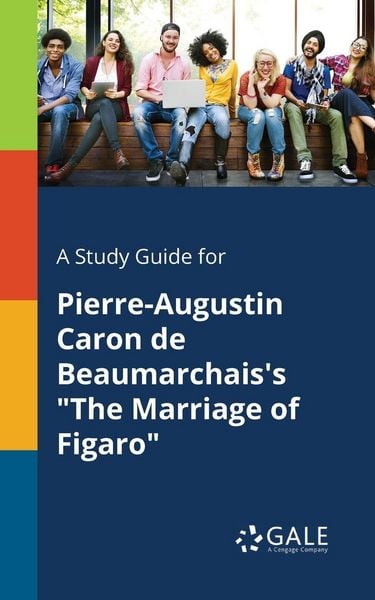 Produktbild: A Study Guide for Pierre-Augustin Caron De Beaumarchais's "The Marriage of Figaro"