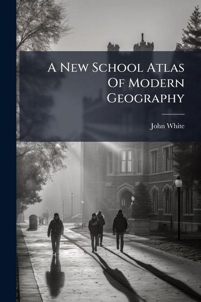 Produktbild: A New School Atlas Of Modern Geography