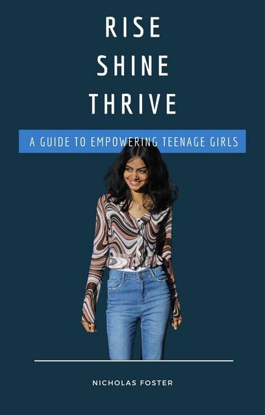 Produktbild: Rise Shine Thrive: A Guide to Empowering Teenage Girls