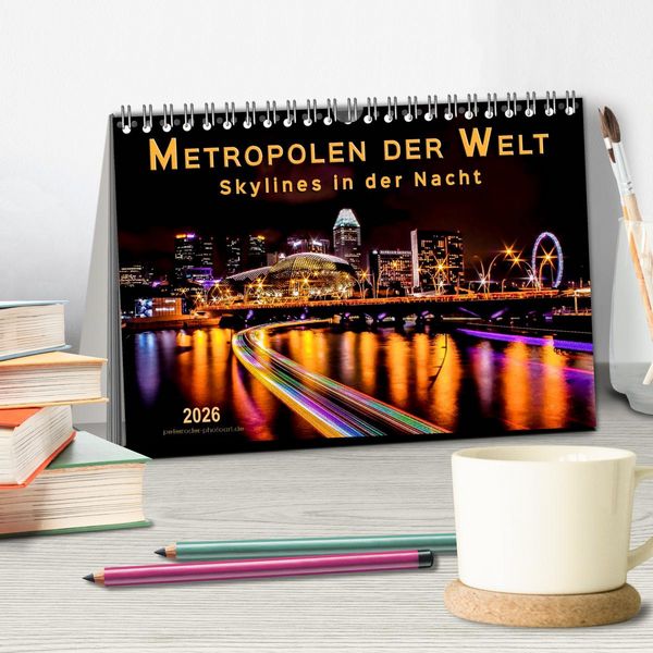 Produktbild: Metropolen der Welt - Skylines in der Nacht (Tischkalender 2026 DIN A5 quer), CALVENDO Monatskalender