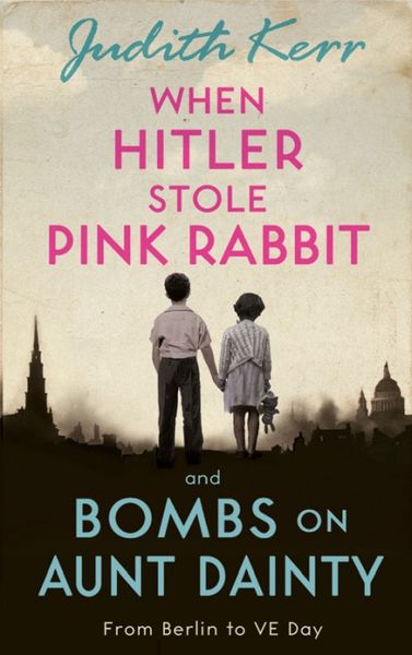 Produktbild: Kerr, J: When Hitler Stole Pink Rabbit/Bombs on Aunt Dainty