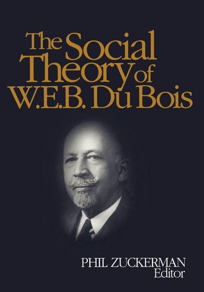 Produktbild: The Social Theory of W.E.B. Du Bois