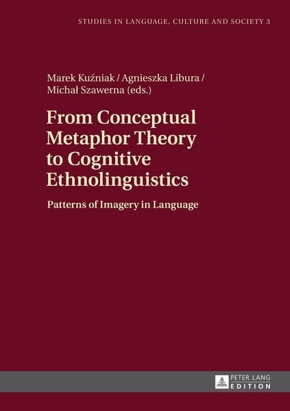 Produktbild: From Conceptual Metaphor Theory to Cognitive Ethnolinguistics