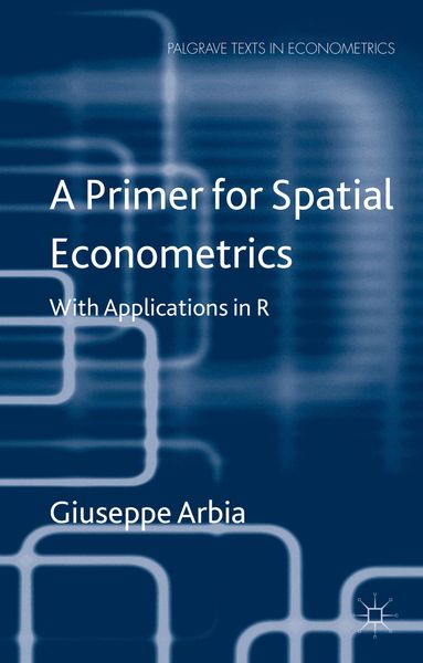 Produktbild: A Primer for Spatial Econometrics