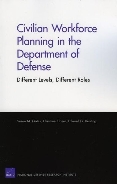 Produktbild: Civilian Workforce Planning in the Department of Defense