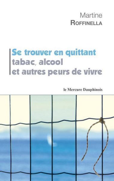 Produktbild: Se trouver en quittant tabac, alcool et autres peurs de vivre