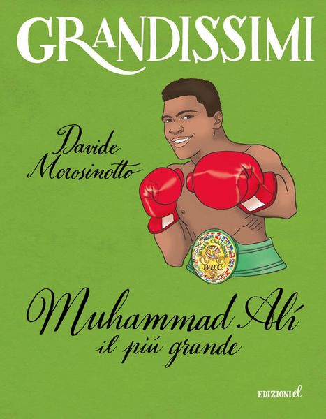 Produktbild: Muhammad Al&igrave;, il pi&ugrave; grande