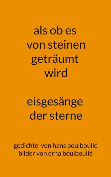 Produktbild: Als ob es von steinen getr&auml;umt wird - eisges&auml;nge der sterne