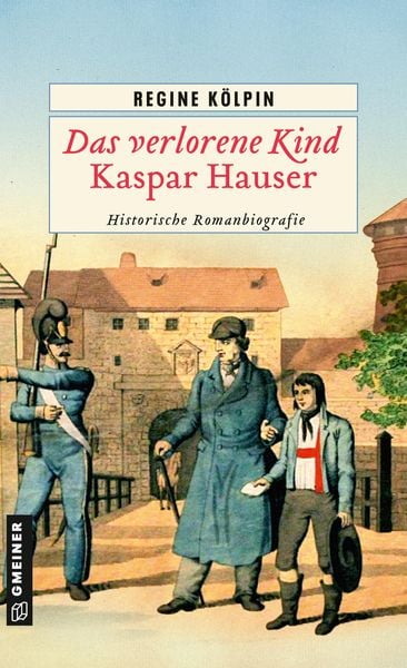 Produktbild: Das verlorene Kind - Kaspar Hauser