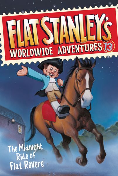 Produktbild: Flat Stanley's Worldwide Adventures #13: The Midnight Ride of Flat Revere
