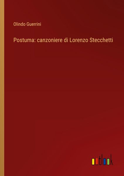 Produktbild: Postuma: canzoniere di Lorenzo Stecchetti