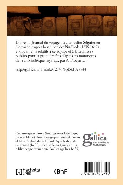Produktbild: Diaire ou Journal du voyage du chancelier S&eacute;guier en Normandie (&Eacute;d.1842)