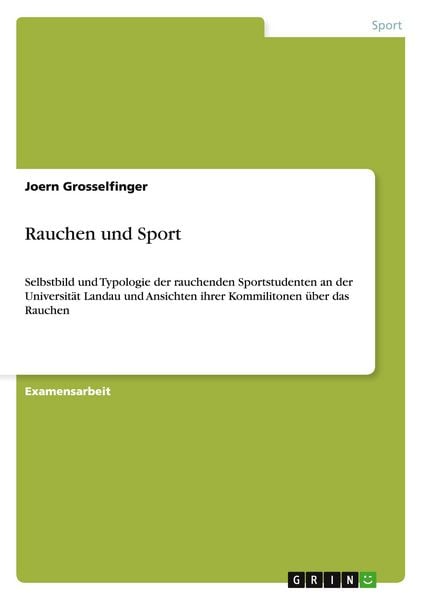 Rauchen und Sport, Taschenbuch von Joern Grosselfinger, GRIN, 9783656068754