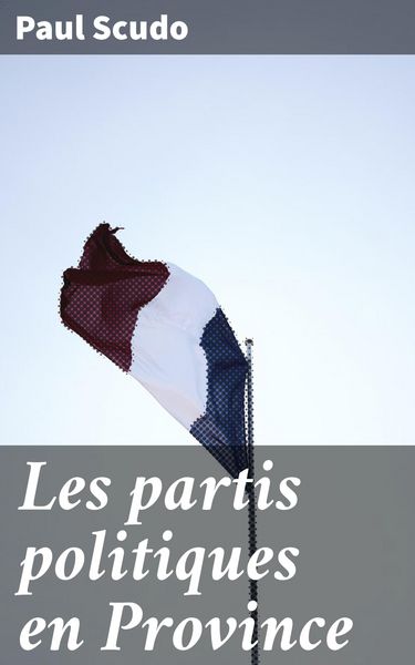 Produktbild: Les partis politiques en Province