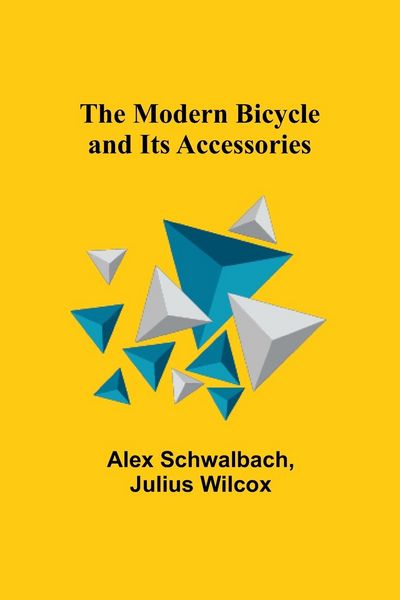Produktbild: The Modern Bicycle and Its Accessories