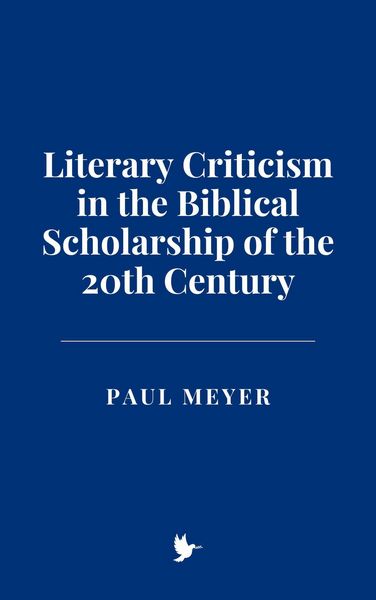 Produktbild: Literary Criticism in the Biblical Scholarship of the 20th Century