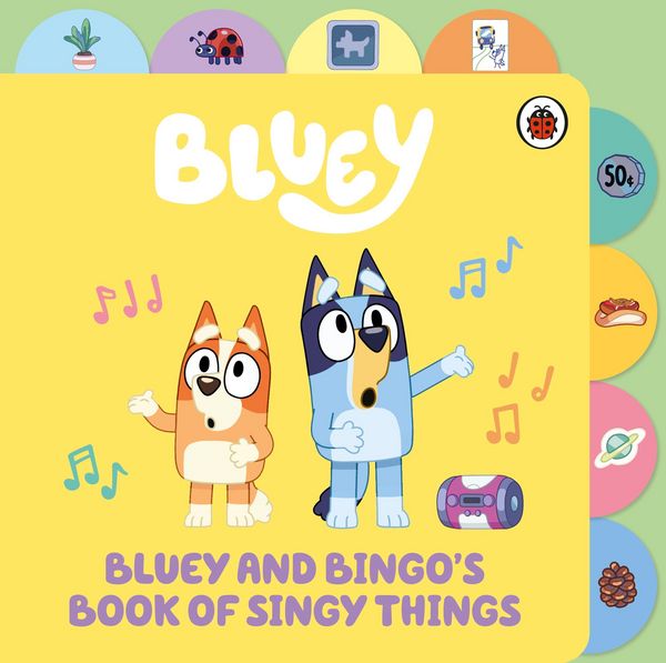 Produktbild: Bluey: Bluey and Bingo's Book of Singy Things