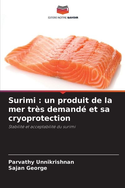 Produktbild: Surimi : un produit de la mer tr&egrave;s demand&eacute; et sa cryoprotection