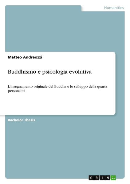 Buddhismo e psicologia evolutiva, Taschenbuch von Matteo Andreozzi, GRIN, 9783640342075