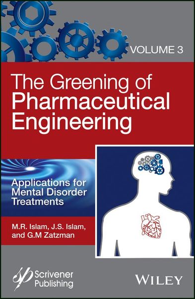 Produktbild: The Greening of Pharmaceutical Engineering, Applications for Mental Disorder Treatments