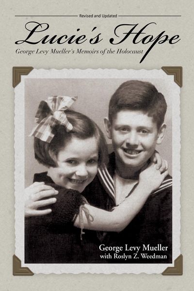 Produktbild: Lucie's Hope: George Levy Mueller's Memoirs of the Holocaust