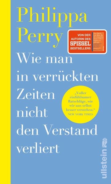 Produktbild: Wie man in verr&uuml;ckten Zeiten nicht den Verstand verliert