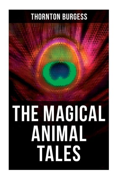 Produktbild: The Magical Animal Tales of Thornton Burgess