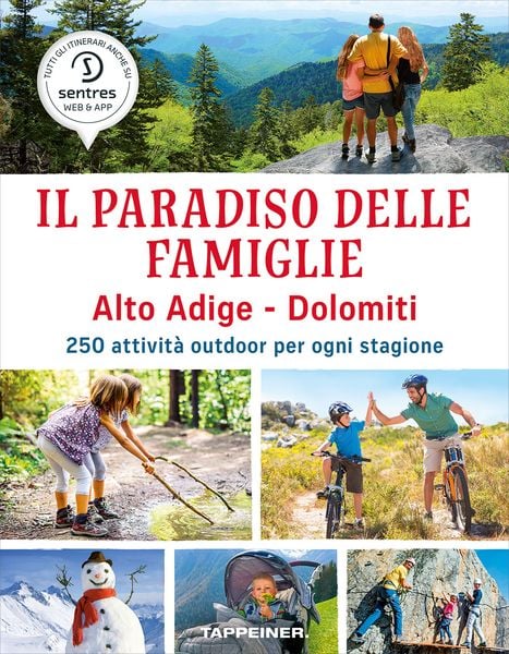 Produktbild: Il paradiso delle famiglie Alto Adige - Dolomiti